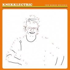 KNEKKLECTRIC - For Mange Melodia (2017) CD